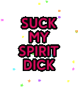 suckmyspiritdick