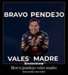 bravopendejo