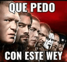 que_pedo_con_este_wey