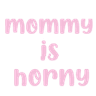 txt_horny_mommy