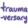 traumaversary