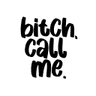 1921bitchcallme