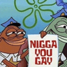 nigga_you_gay