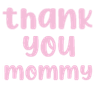 word_thankyoumommy