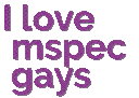 ilovemspecgays