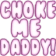 choke_me_daddy