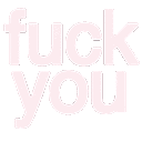 fuckyou