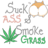 Suck_Ass_Smoke_Grass