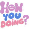 how_you_doing