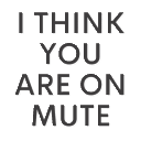 ithinkyouareonmutebymarketinglea