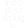 stopdickriding