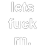 zzt_letsfuck