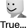 true