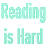 readingishard