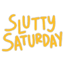 slutty_saturday