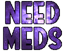 need_meds