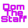 DomtheStaff