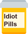 SH_idiotpills