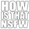 TM_howisthatnsfw