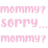 atxt_mommy_sorry