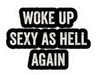 wokeupsexyashellagain