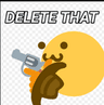 deletethat