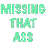 WH_missingthatass