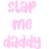 peSlapMeDaddyTxt