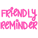 89722friendlyreminder