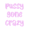 pussygonecrazy56