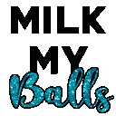 PP_Txt_MilkMyBalls