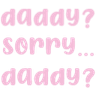 DaddySorryDaddy