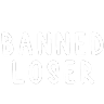 BannedLoser