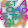 GetALoadOfThisGuy