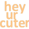 heyurcuter