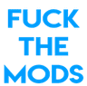 Fuckthemods
