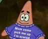 PatrickScared