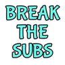 BreakTheSubs