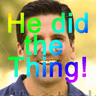 hedidthething