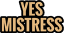 YesMistress