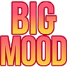 BigMood