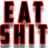 EatShit