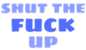 stfu