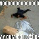 NOOOOO_MY_CUM_COLLECTION