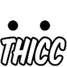 thiccc