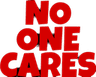 noonecares