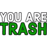 YouareTRASH