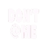 dontatme