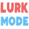 lurkmode