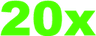 20x